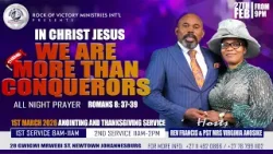 Во Христе Иисусе мы — более чем победители. Молитва всю ночь. 27.02.2026