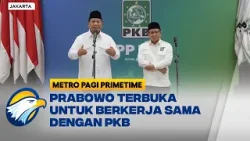 Temui Gus Imin, Prabowo : Terbuka untuk Berkerja Sama Dengan PKB