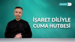 Hayatı Ramazan Kılmak - İşaret Diliyle Cuma Hutbesi 20 Mart 2026
