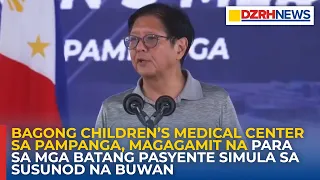 Bagong Children’s Medical Center sa Pampanga, magagamit na para sa mga batang pasyente