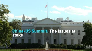 China-US Summit: The issues at stake
