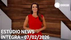 Estúdio News - 07/02/2026