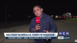 Sale desde Palmerola el cuerpo de Monseñor Teodoro Gómez y será trasladado a Choluteca