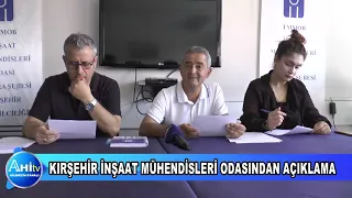 KIRŞEHİR İNŞAAT MÜHENDİSLERİ ODASINDAN AÇIKLAMA
