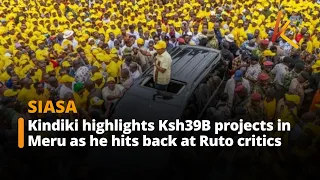 Kindiki highlights Ksh39B projects in Meru as he hits back at Ruto critics