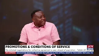 Promotions and conditions of service: Promotion has delayed for two years - Henry Tettey Tetteh-Afi.