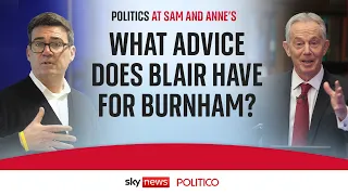 Blair tells Burnham: Don’t expect to be popular