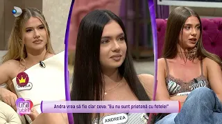 Casa Iubirii - TENSIUNI SERIOASE INTRE ANDREEA, DANIELA SI ANDRA! ,,Eu nu sunt prietena cu fetele!"