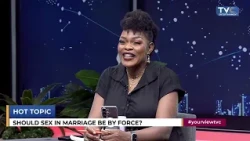 “IS SEX IN MARRIAGE BY FORCE?” — YOUR VIEW Panel Tackles Consent And Marital Expectations