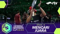 Mencari Juara | Hexagon Cup 2026 ? | RTV #padel #episode4