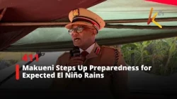 Makueni Steps Up Preparedness for Expected El Niño Rains