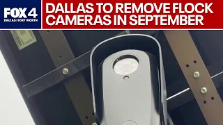 Dallas police removing over 300 Flock cameras