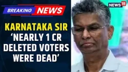 Satish Jarkiholi Defends Karnataka SIR | 99.32 Lakh Voters Missing From Final Roll | News18