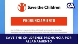 Save the Children Internacional emite comunicado tras allanamiento de sede en Guatemala