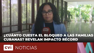 How much does the blockade cost Cuban families? Record impact revealed