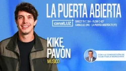 KIKE PAVON on canalLUZ I The Open Door I Wednesday, August 19, 2026