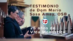 Testimonio de Dom Marío Sosa Amay, OSB