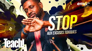Stop aux excuses toxiques - Teach! - Athoms Mbuma