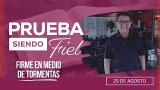 Prueba siendo Fiel [CC] | #35: Firme en medio de tormentas - Para el Sábado 29 de Agosto de 2026