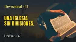 Una Iglesia Sin Divisiones // La Palabra para Hoy ✝️ #devocional