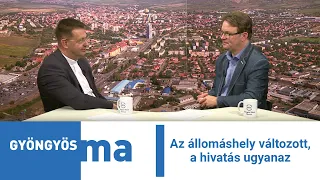 Az állomáshely változott, a hivatás ugyanaz