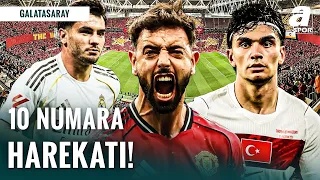 Galatasaray'ın Yeni 10 Numarası Kim Olacak? Bruno Fernandes, Brahim Diaz ve Can Uzun Listede!