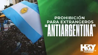 Today in the World: Ban on "Anti-Argentine" Foreigners