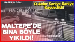 BUILDING COLLAPSE IN MALTEPE! Those Moments Were Recorded Second by Second!
