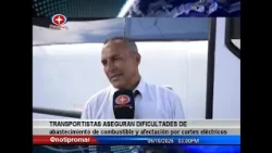 Transporters report fuel supply difficulties and power outages