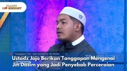 Ustadz Jojo Berikan Tanggapan Mengenai Jin Dasim yang Jadi Penyebab Perceraian - RUMPI (01/01/26) P2 Ustadz Jojo Berikan Tanggapan Mengenai Jin Dasim yang Jadi Penyebab Perceraian - RUMPI (01/01/26) P2
