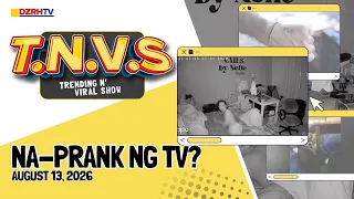 Trending N’ Viral Show: Na-Prank ng TV? | August 13, 2026