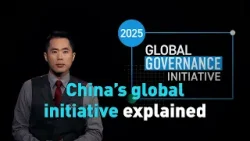 What Is China’s Global Governance Initiative? | Two Sessions Explainer