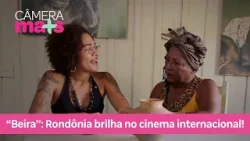 Beira: o curta que coloca Rondônia no cinema internacional