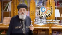 Эксклюзив: ? 15 лет веры в действии | Его Святейшество Папа Тавадрос II отмечает путь CYC ? #виру...