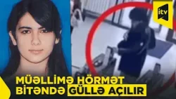 Bu gün gülləyə tuş gələn müəllimləri sabah nə gözləyir?