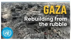 Transforming Gaza's war wreckage into building blocks for its future | United Nations