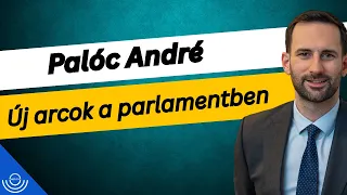 Pirkadat: Palóc André - Új arcok a parlamentben