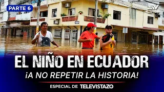 Santa Rosa Facing the Arrival of El Niño and Flood Risks | Televistazo Special | Ecuavisa