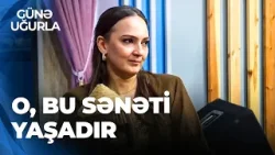 Günə Uğurla - Güllü Muradovanın sənət yolu