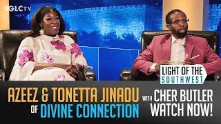 Azeez & Tonetta Jinadu of Divine Connection on "Light of the Southwest": Ep-2026-38
