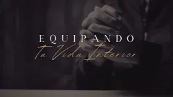 Equipando tu vida interior