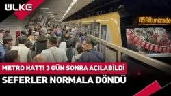 Üsküdar-Samandıra Metro Hattı 72 Saat Sonra Açılabildi!