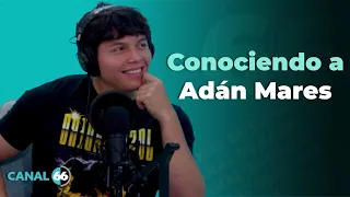 Conociendo a Adán Mares