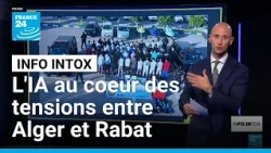 Arrestation de 61 Marocains en Algérie : diffusion d'images truquées ? • FRANCE 24