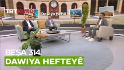 Dawiya Hefteyê - Beşa 314.