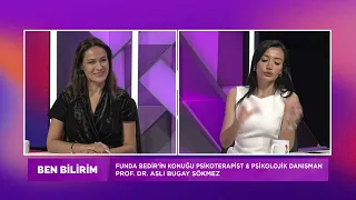 BEN BİLİRİM - PROF. DR. ASLI BUGAY SÖKMEZ