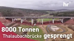 Riesen-Knall bei Eichenzell: 300 Meter Brücke gesprengt!