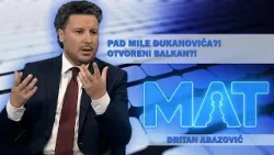 Mafija nema granica, "OTVORENI BALKAN" je ekonomska šansa za region || Dritan Abazović - MAT