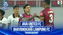 Java United FC vs Bhayangkara Lampung FC - Hasil Pertandingan | BRI Super League 2026/27