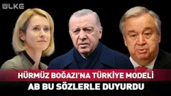 Hürmüz Boğazı'na Türkiye Modeli! AB Bu Sözlerle Duyurdu...